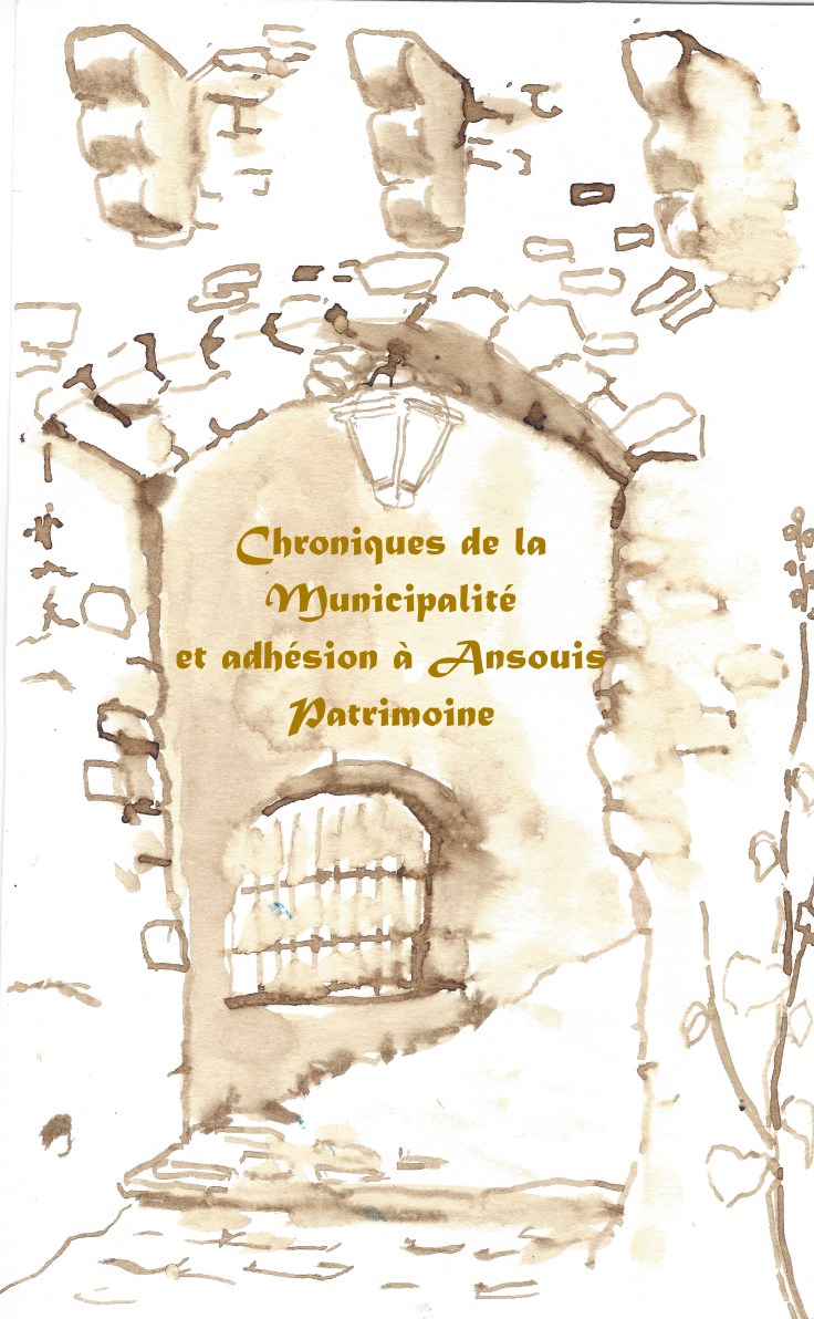 Chroniques des Municipalités d’Ansouis et adhésion à Ansouis-Patrimoine